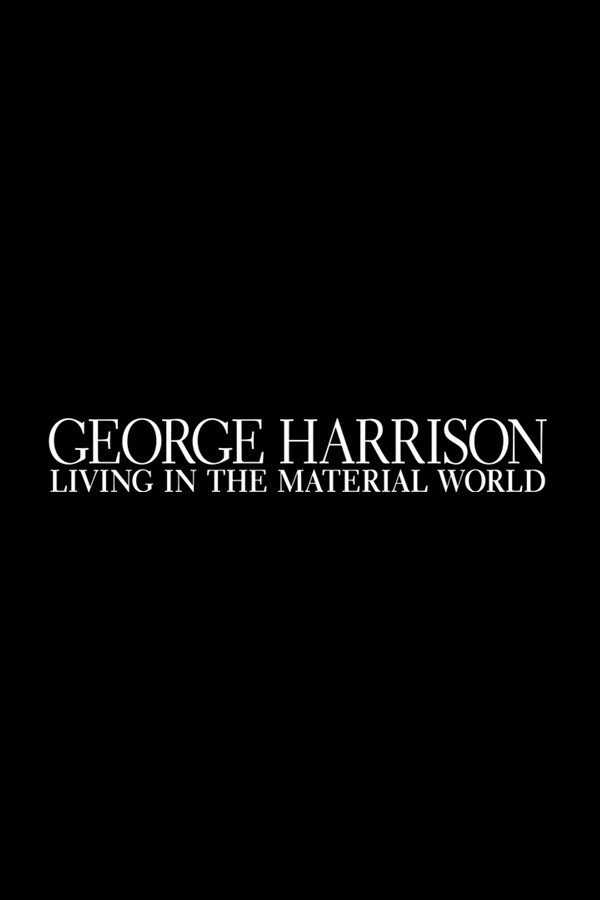 George Harrison: Living in the Material World