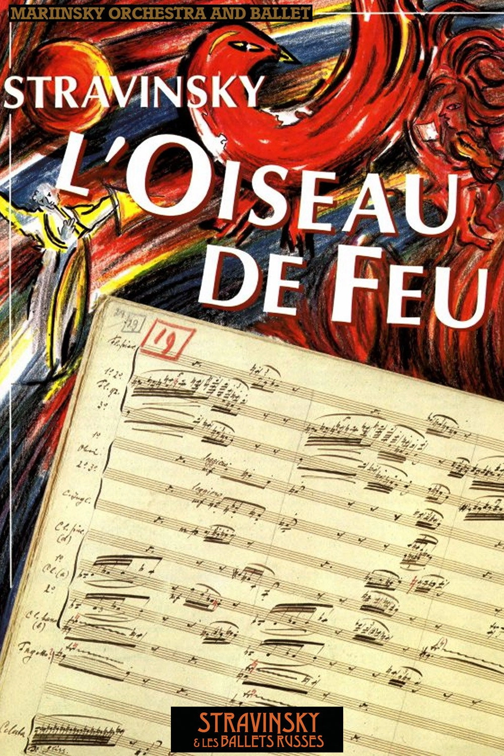 Stravinsky and the Ballets Russes: The Firebird / The Rite of Spring
