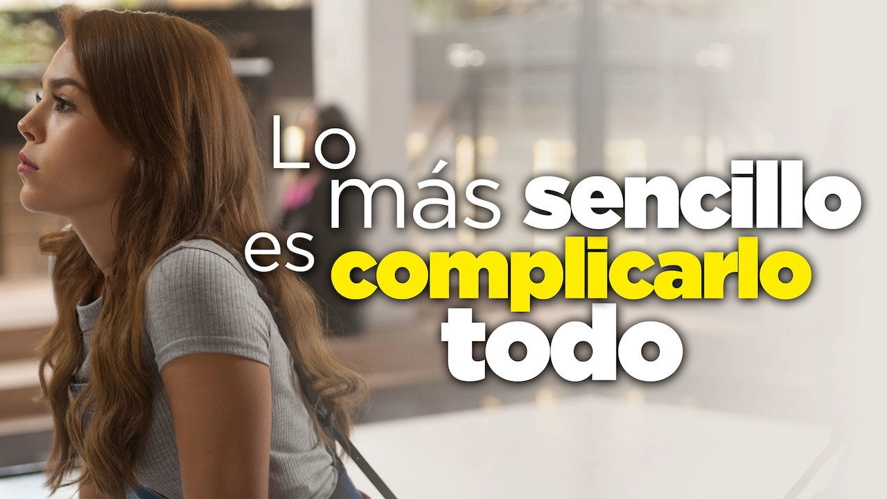 Lo más sencillo es complicarlo todo