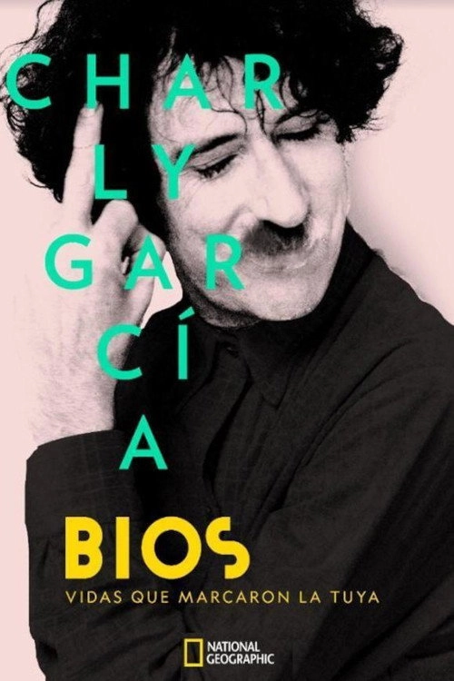 Bios. Vidas que marcaron la tuya: Charly García