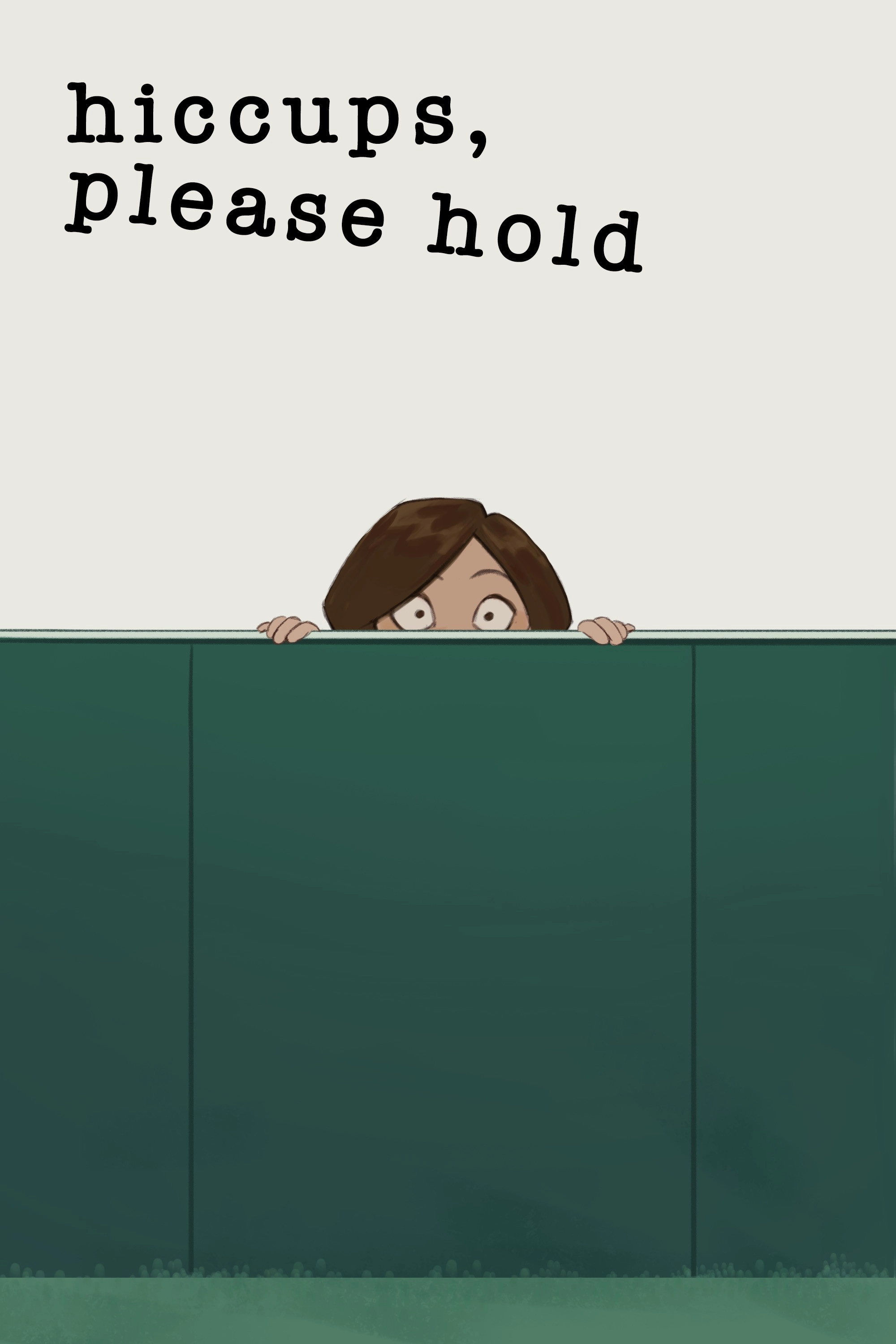 Hiccups, Please Hold
