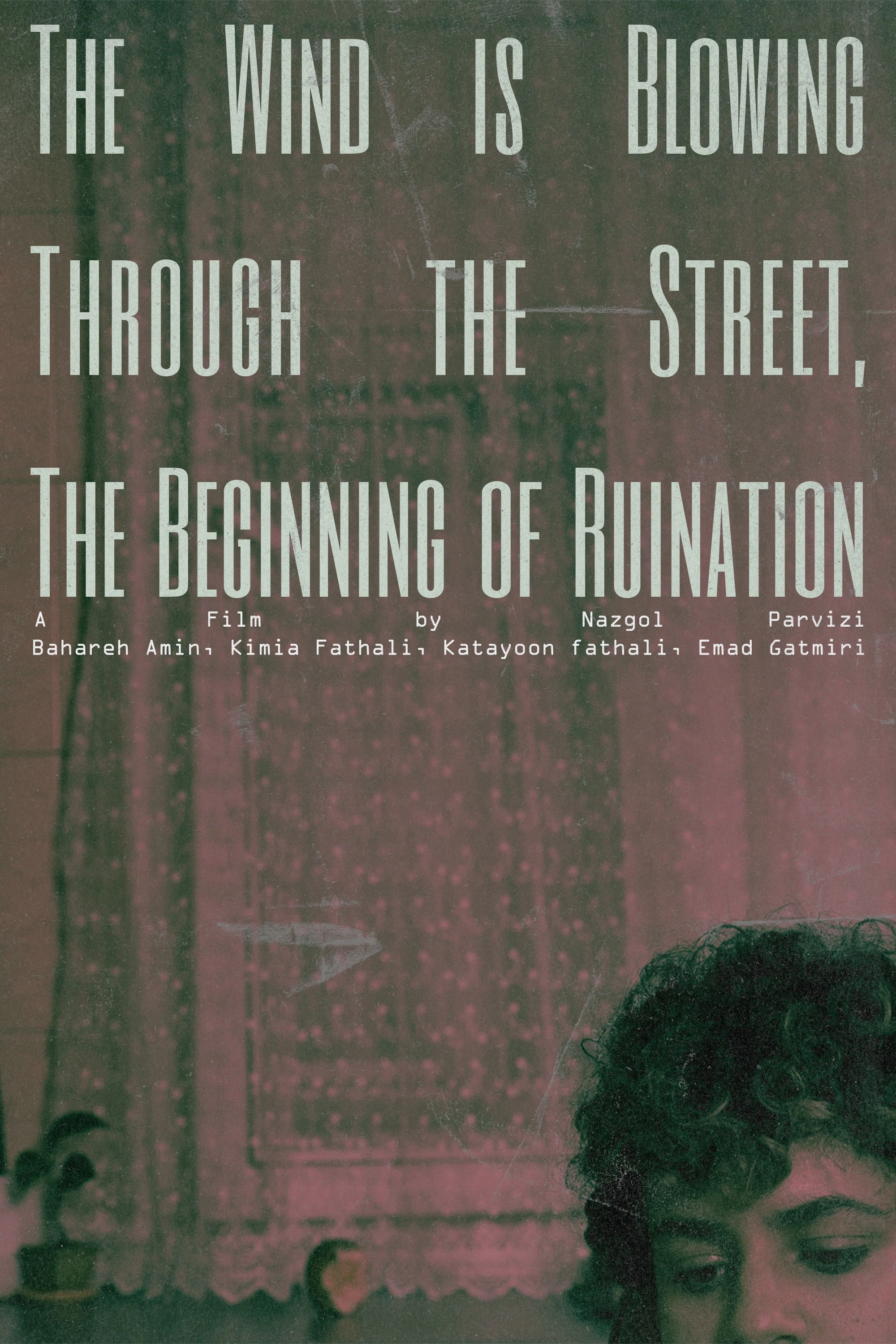The wind is blowing through the street, the beginning of ruination