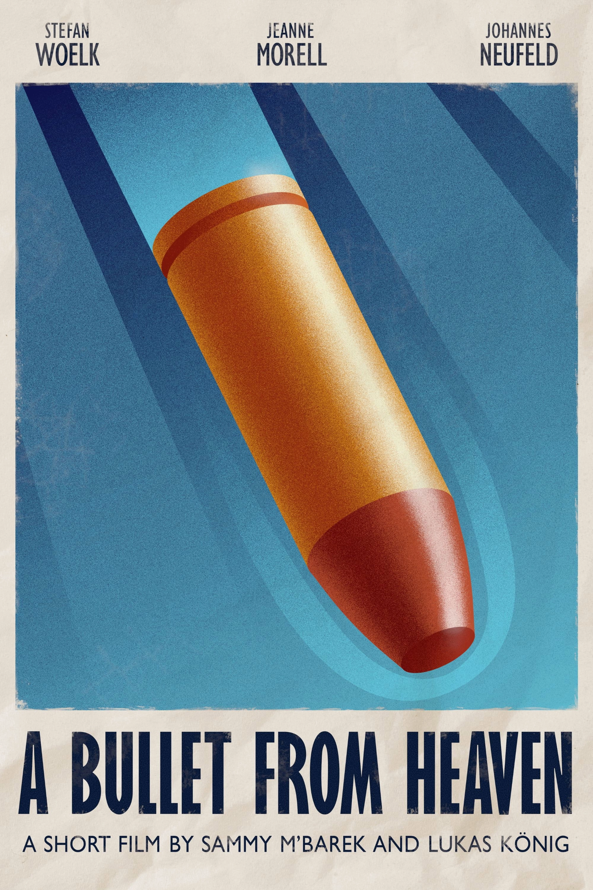 A Bullet From Heaven