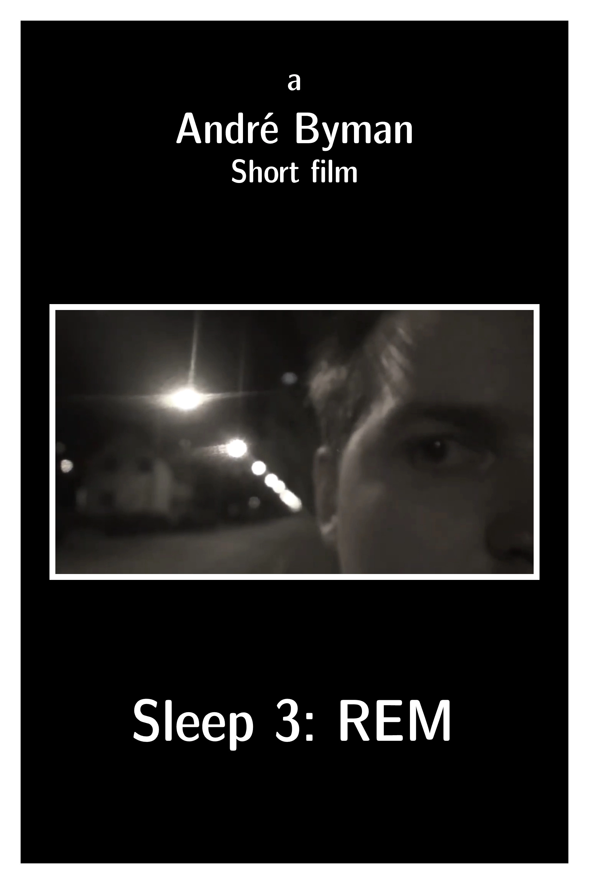 Sleep 3: REM