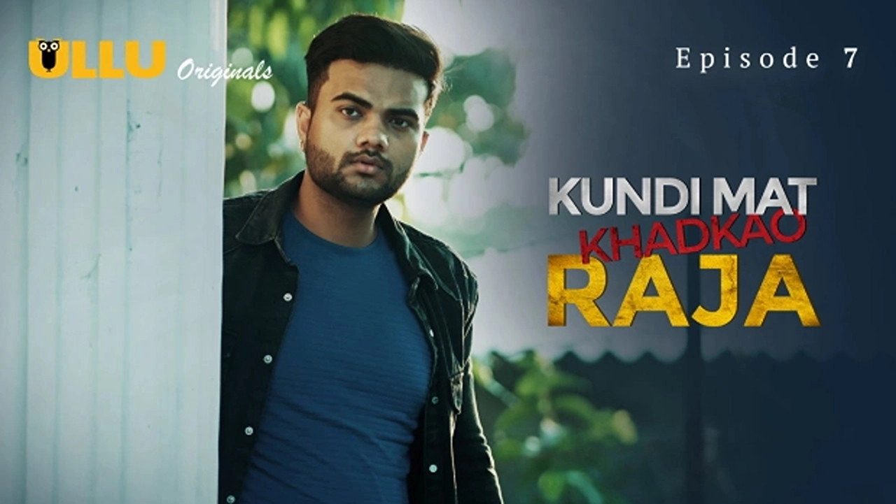 Kundi Mat Khadkao Raja