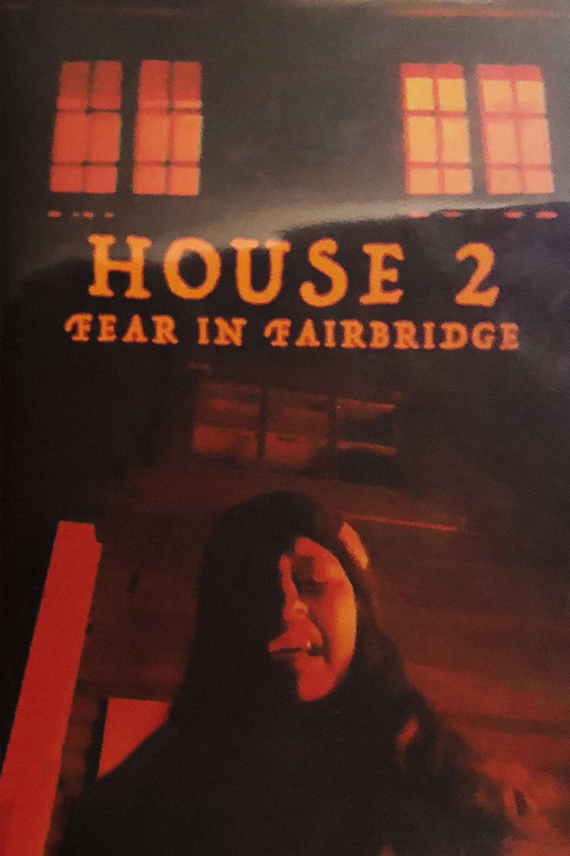 House 2: Fear In Fairbridge