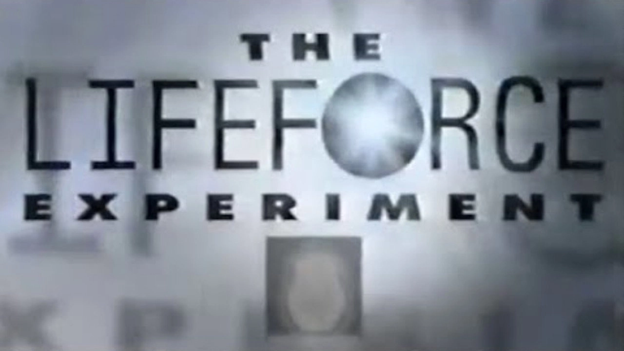 The Lifeforce Experiment