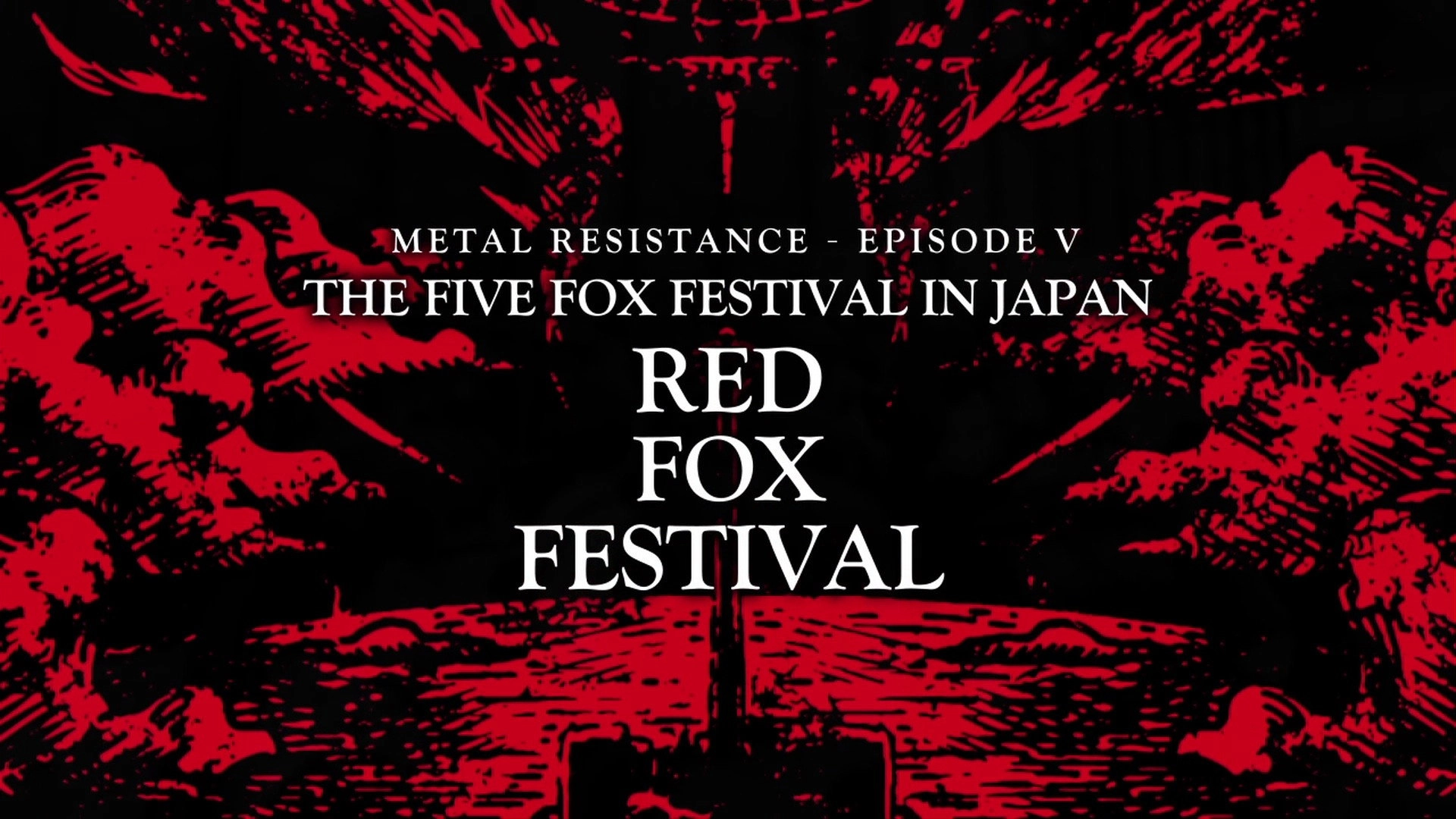 BABYMETAL THE FIVE FOX FESTIVAL IN JAPAN - RED FOX FESTIVAL