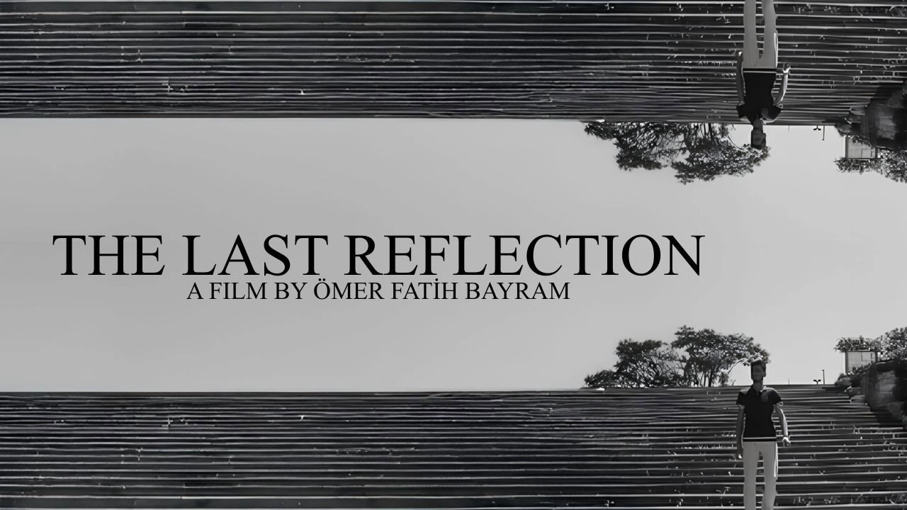 THE LAST REFLECTION