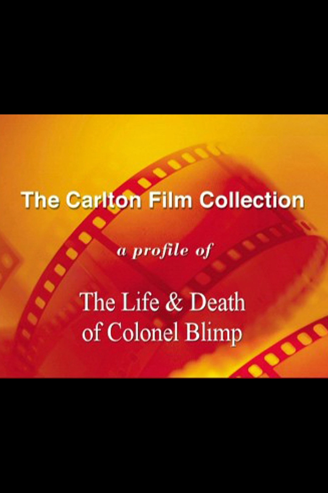 A Profile of 'The Life and Death of Colonel Blimp'