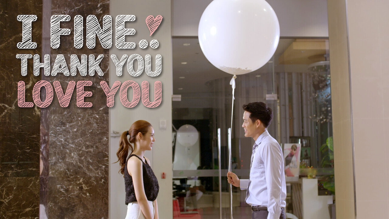 I Fine..Thank You..Love You