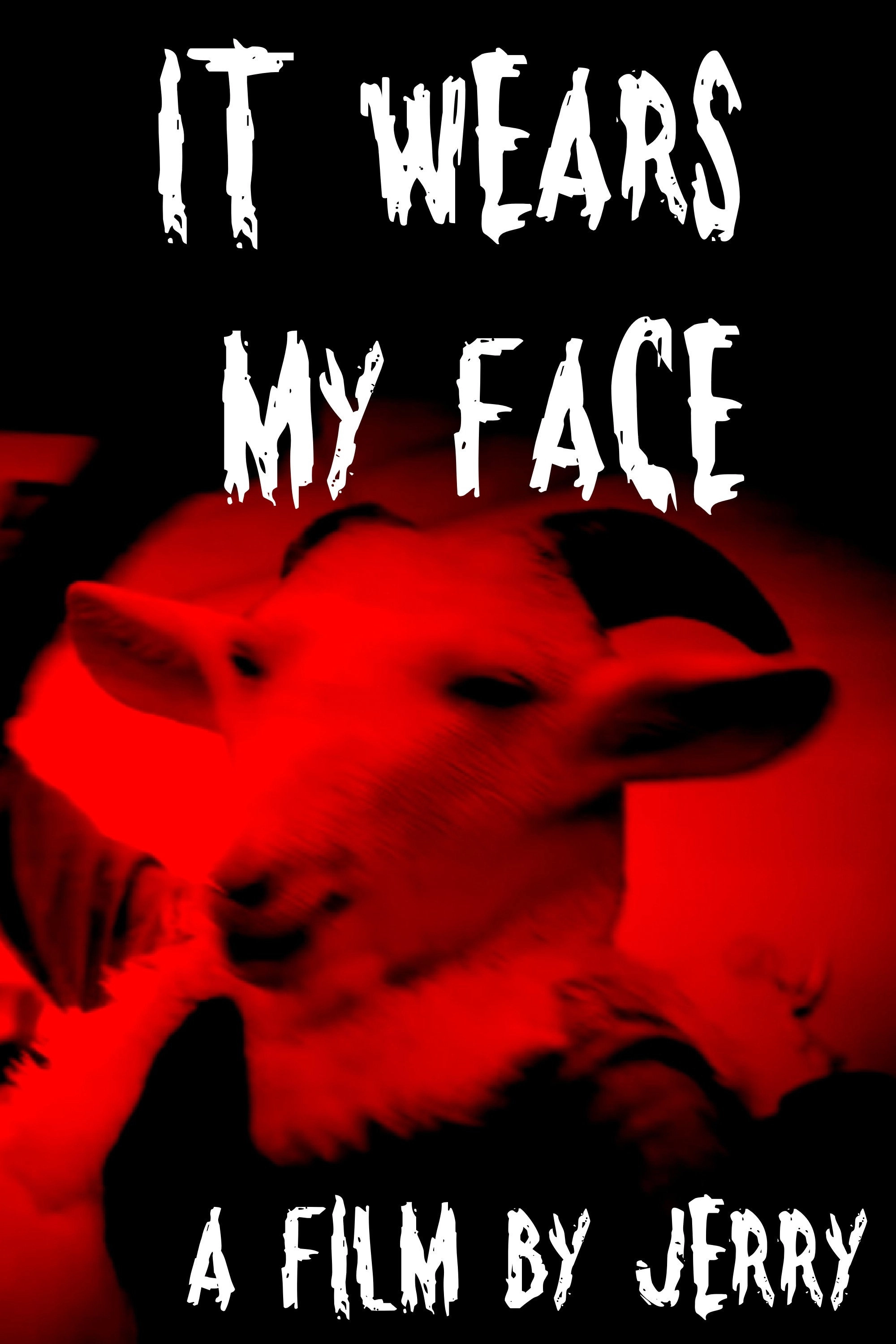 It Wears My Face (Give it Back)