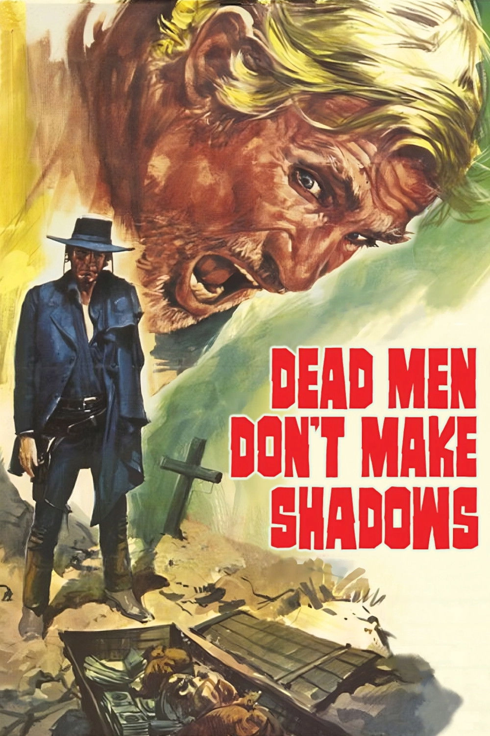 Dead Men Don't Make Shadows
