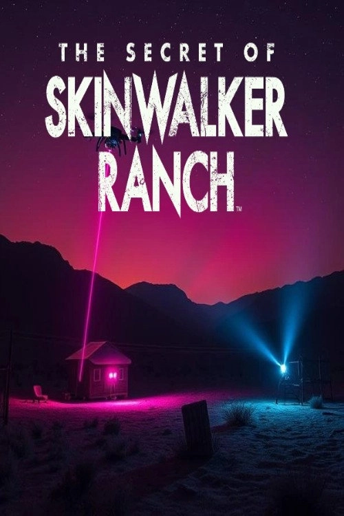 The Secret of Skinwalker Ranch