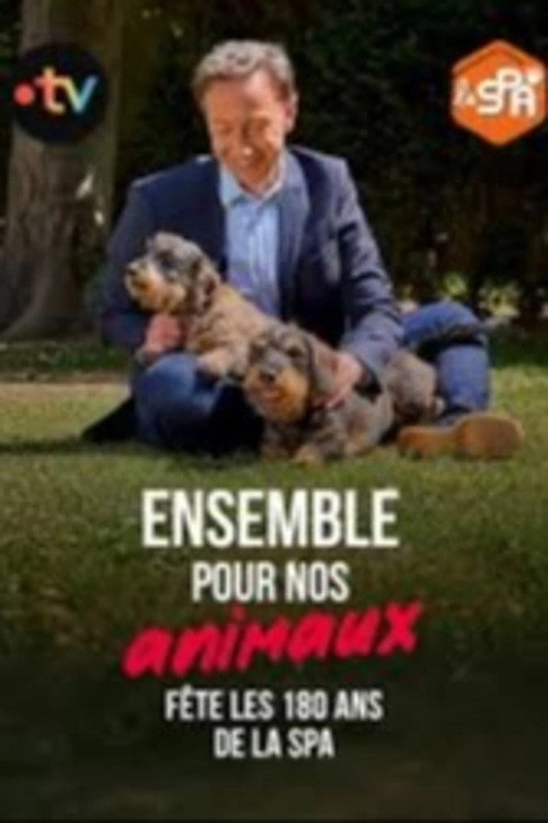 Ensemble pour nos animaux - fête les 180 ans de la SPA