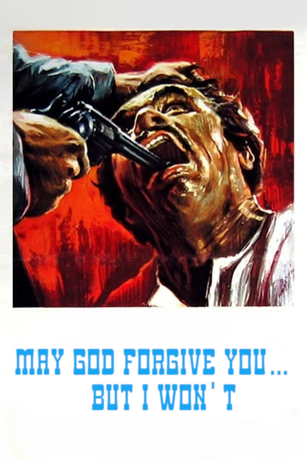 May God Forgive You... But I Won't