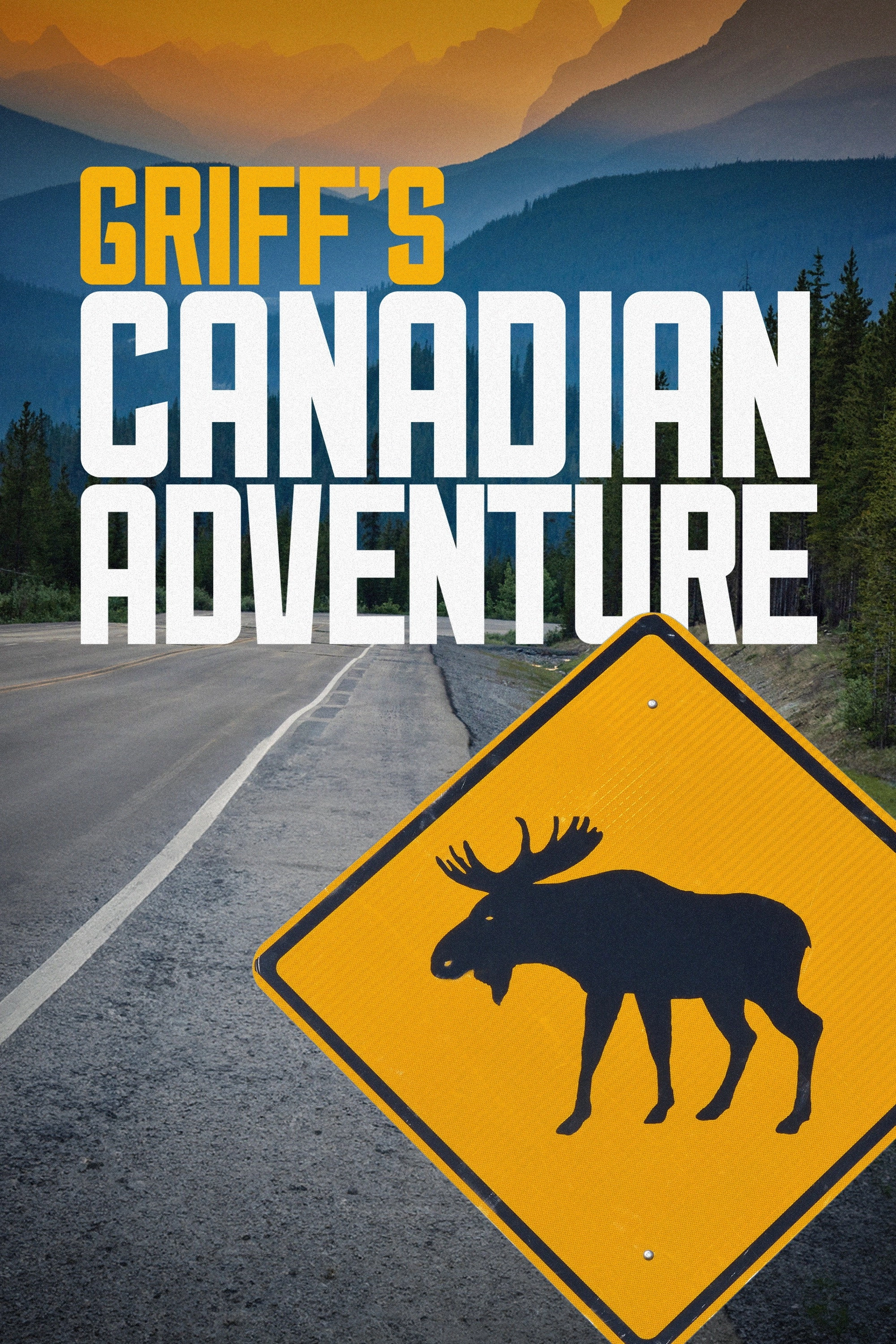 Griff’s Canadian Adventure