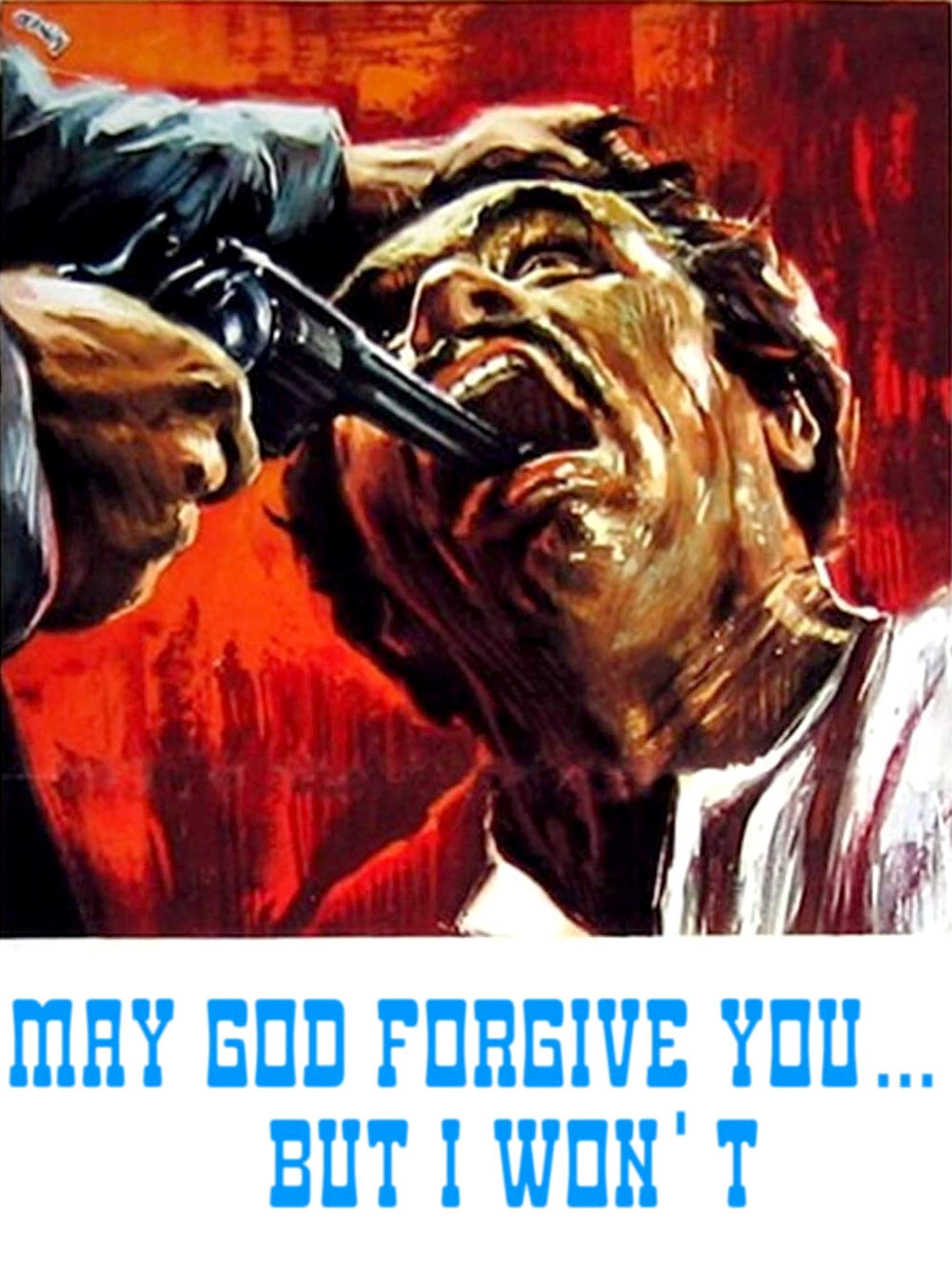May God Forgive You... But I Won't