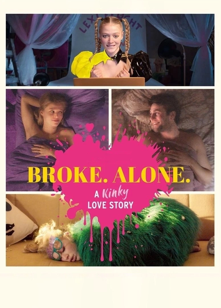 BROKE. ALONE. A kinky love story