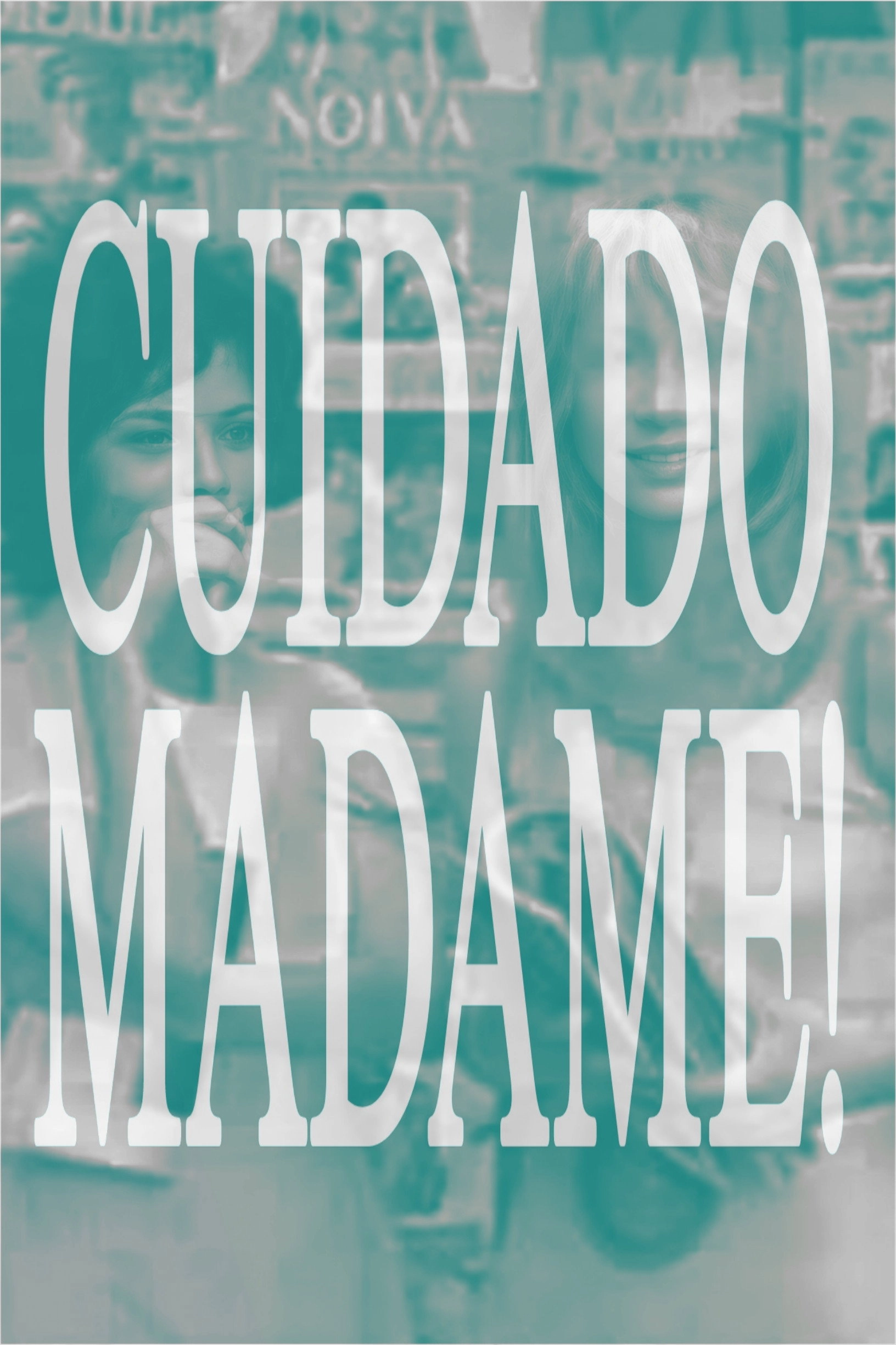Watch Out, Madame