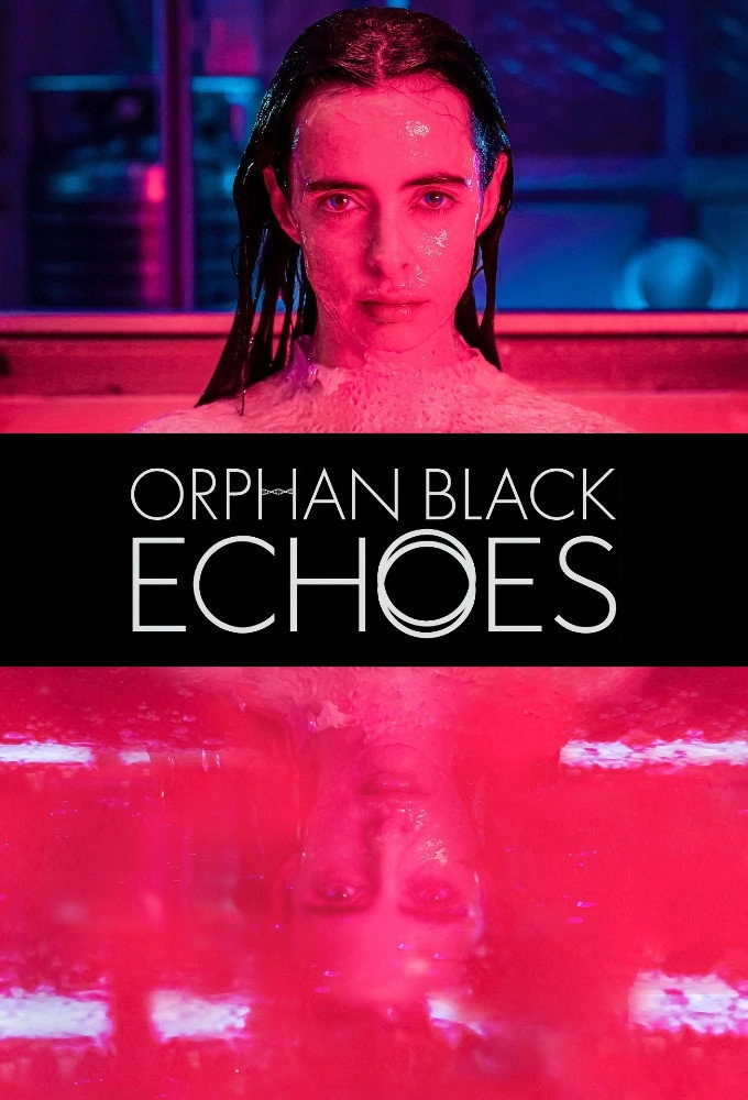 Orphan Black: Echoes