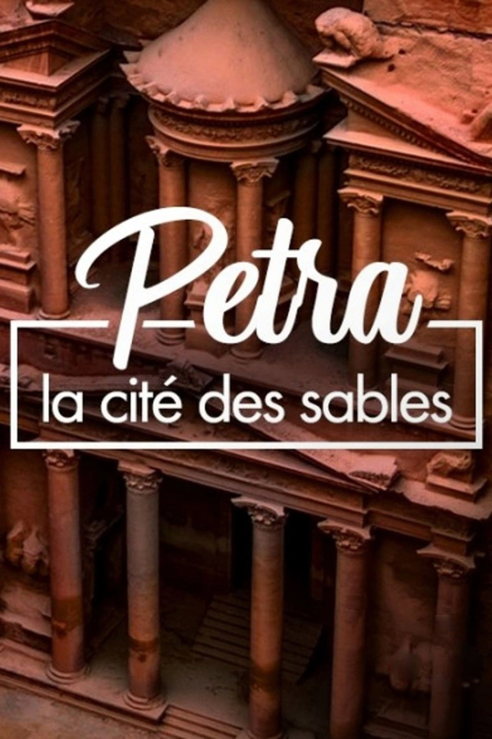 Petra: Lost City of the Desert