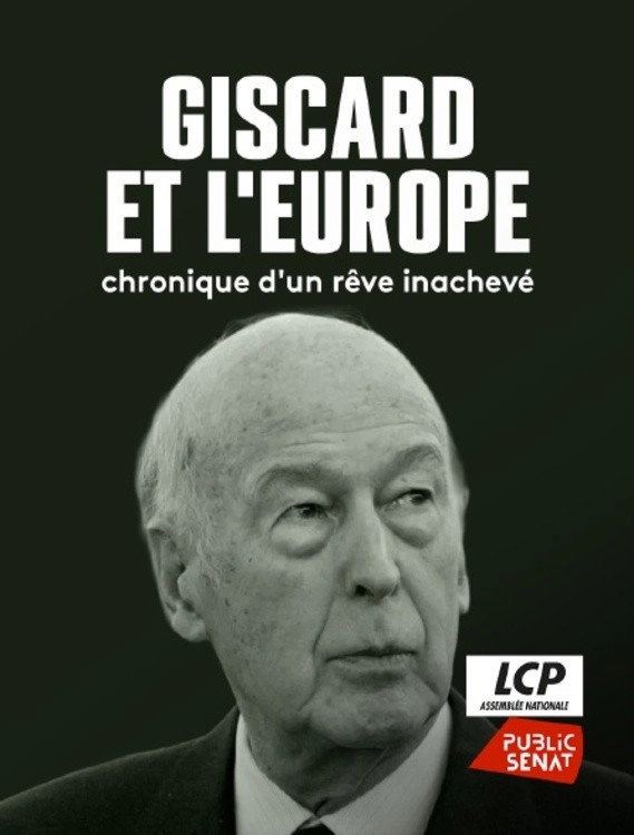 Giscard et l'Europe : chronique d'un rêve inachevé