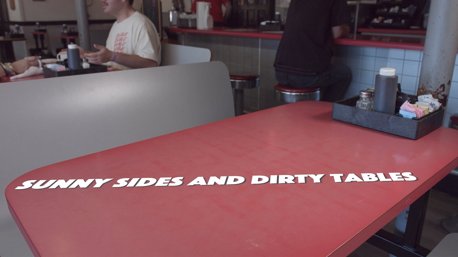 Sunny Sides and Dirty Tables