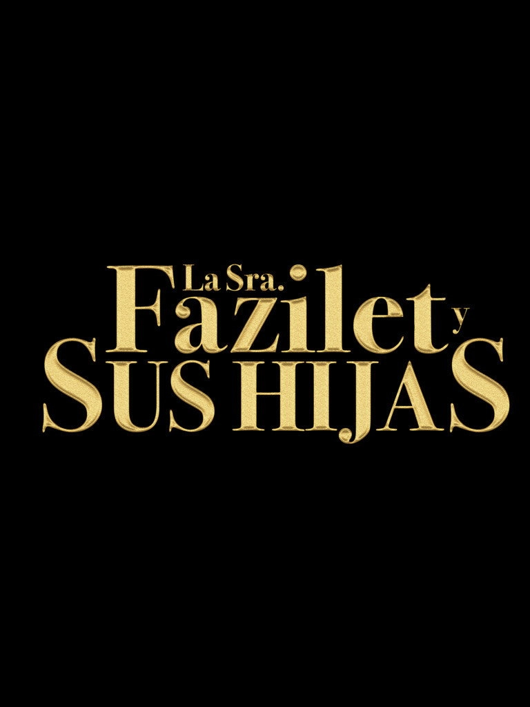 Mrs. Fazilet and Her Daughters
