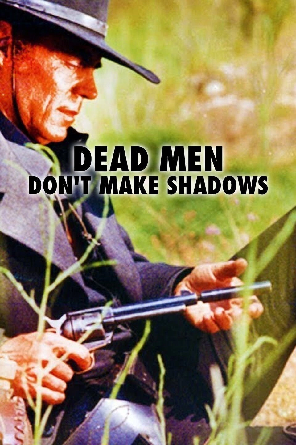 Dead Men Don't Make Shadows