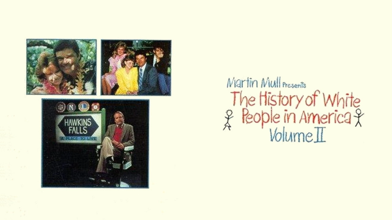 The History of White People in America: Volume II