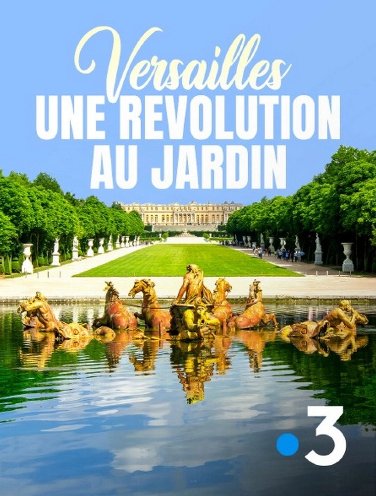 Versailles, une révolution au jardin