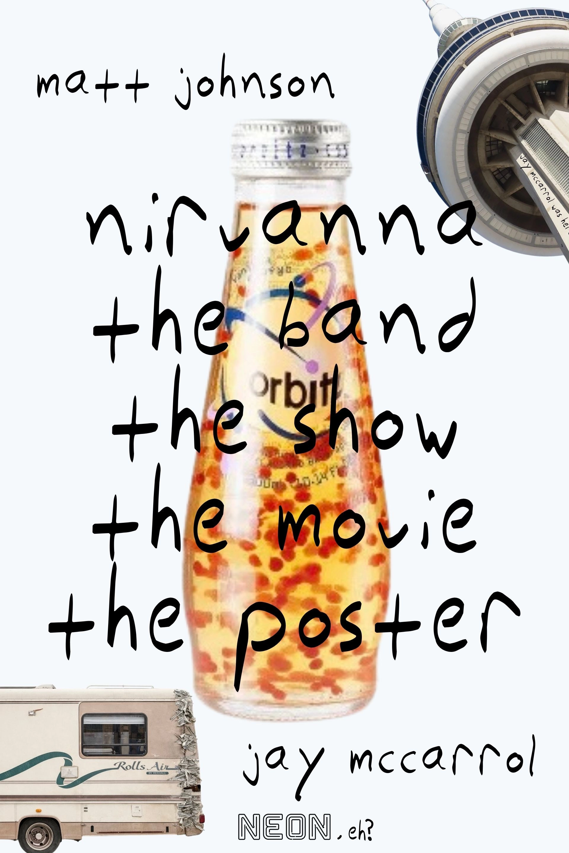 Nirvanna the Band the Show the Movie