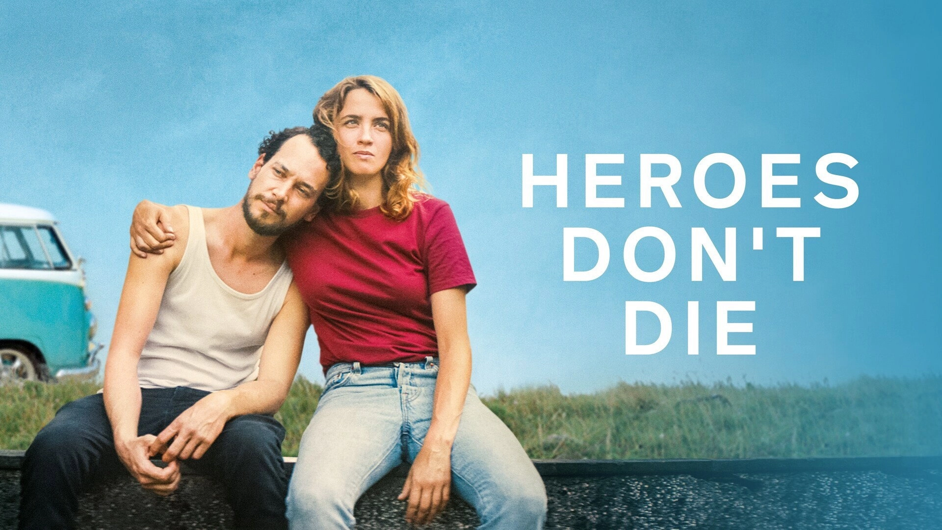 Heroes Don't Die