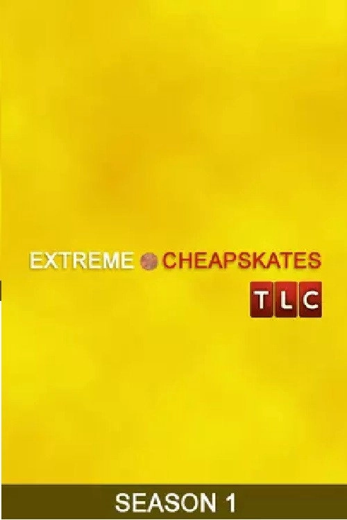 Extreme Cheapskates