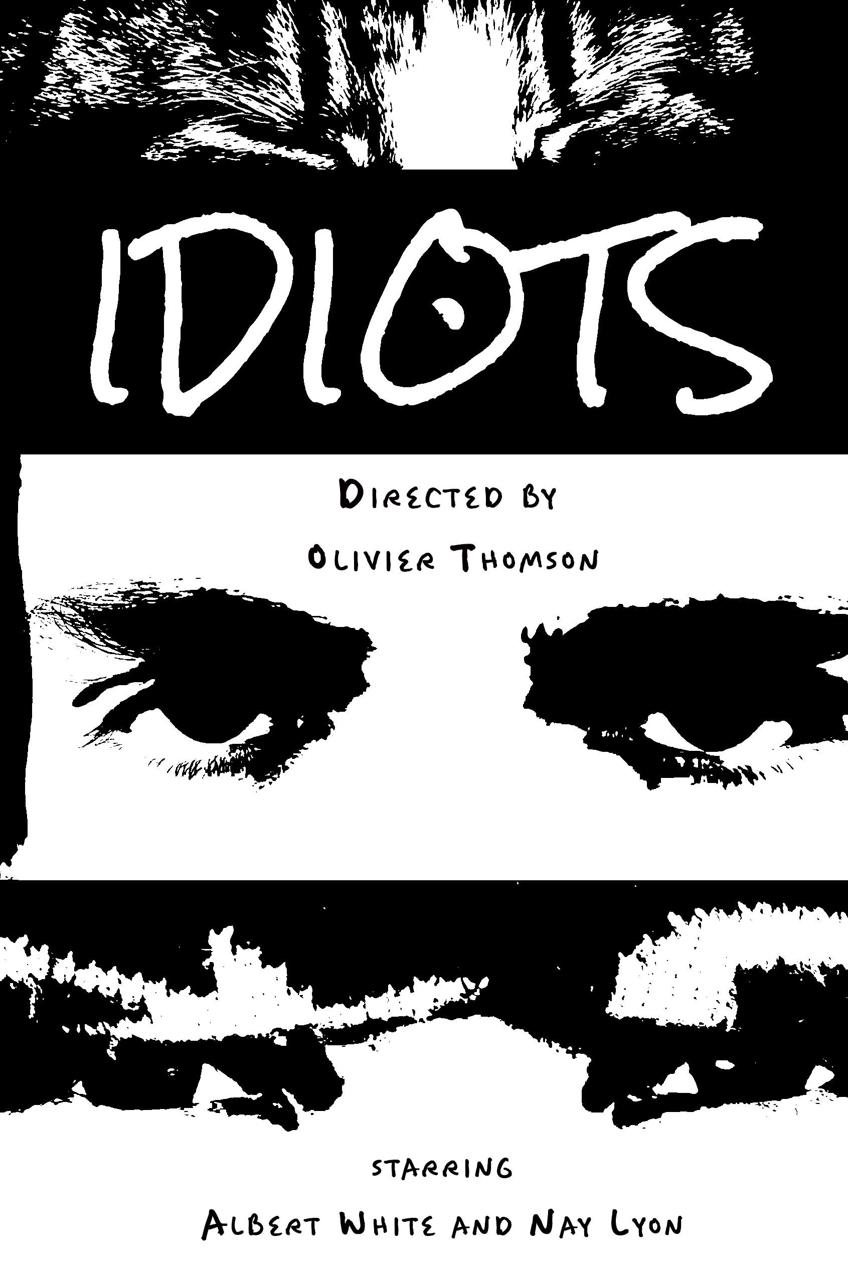 IDIOTS