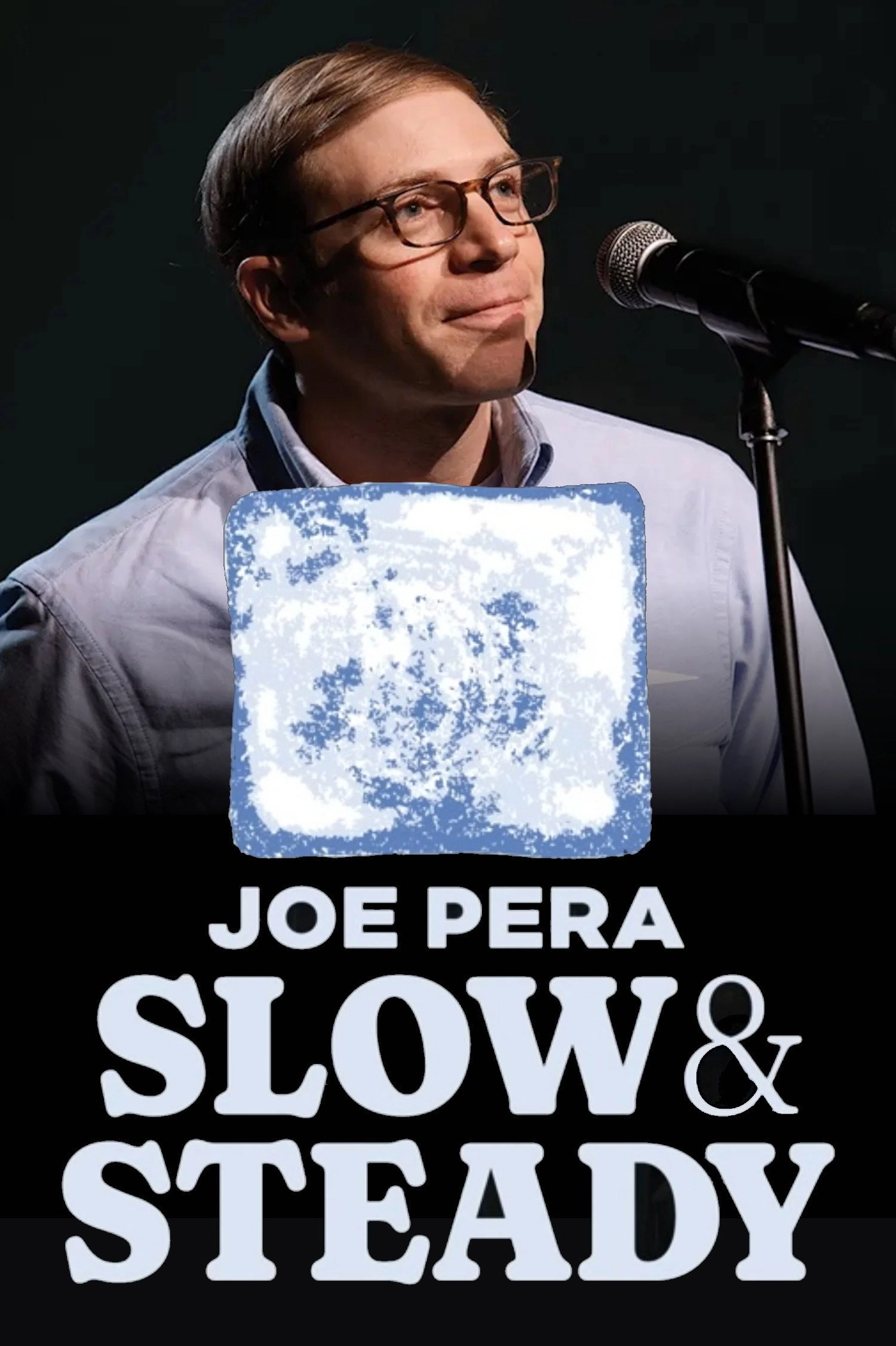 Joe Pera: Slow & Steady