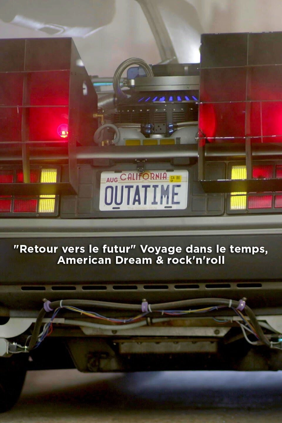 Retour vers le futur : Voyage dans le temps, American Dream & rock'n'roll