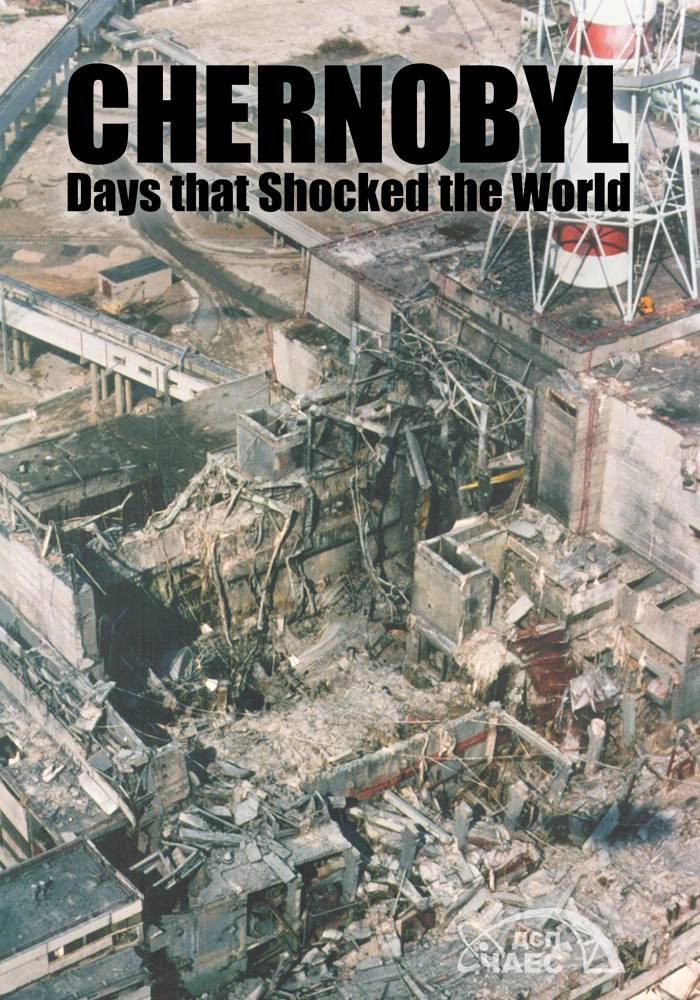 Chernobyl: Days That Shocked the World