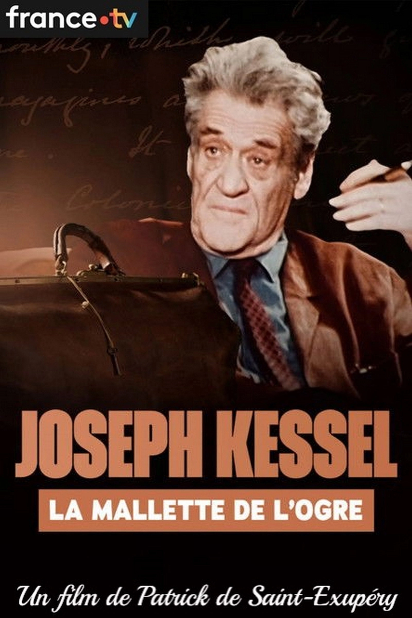 Joseph Kessel, la mallette de l'ogre