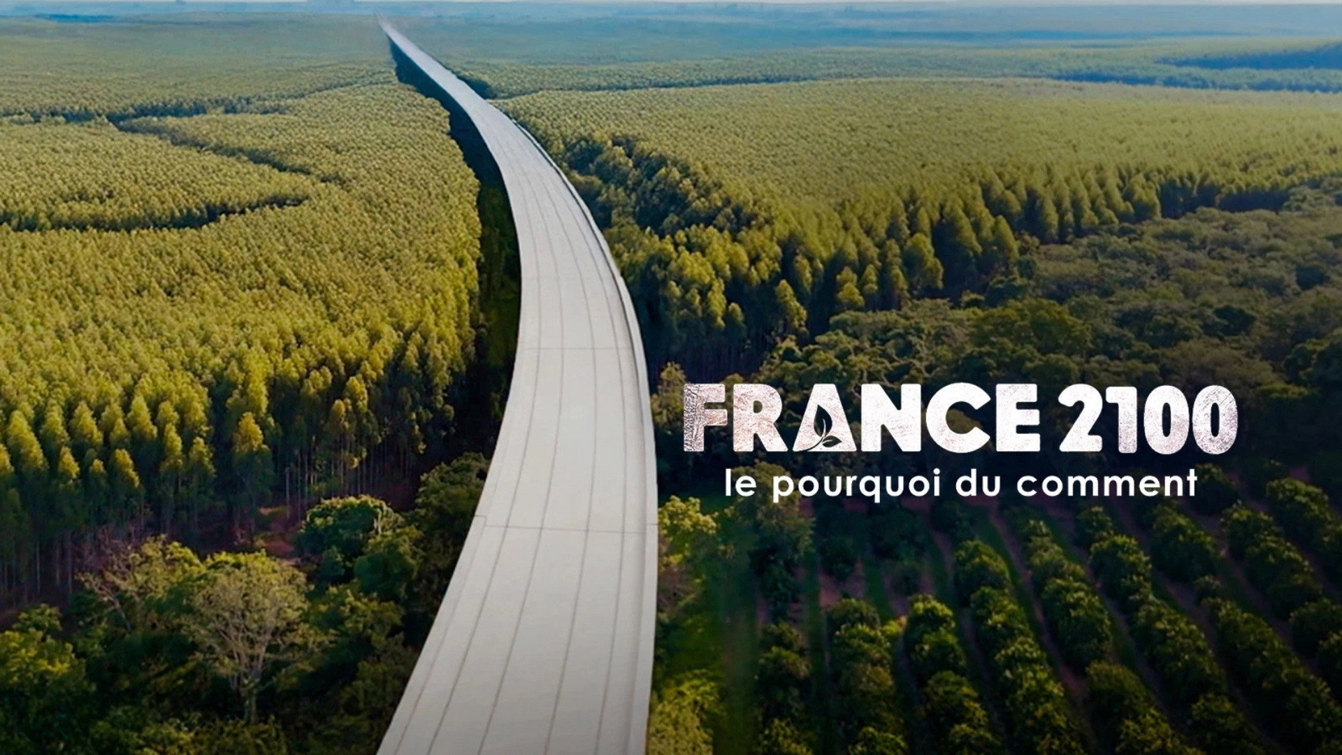 France 2100, le pourquoi du comment