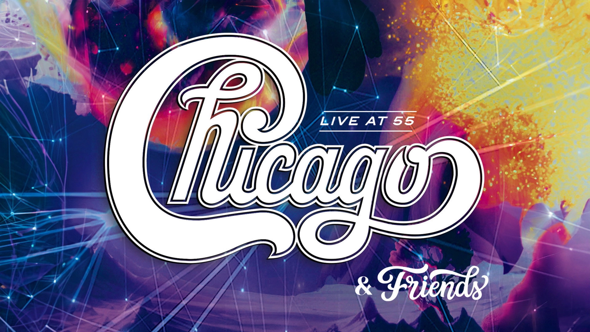 Chicago & Friends: Live At 55