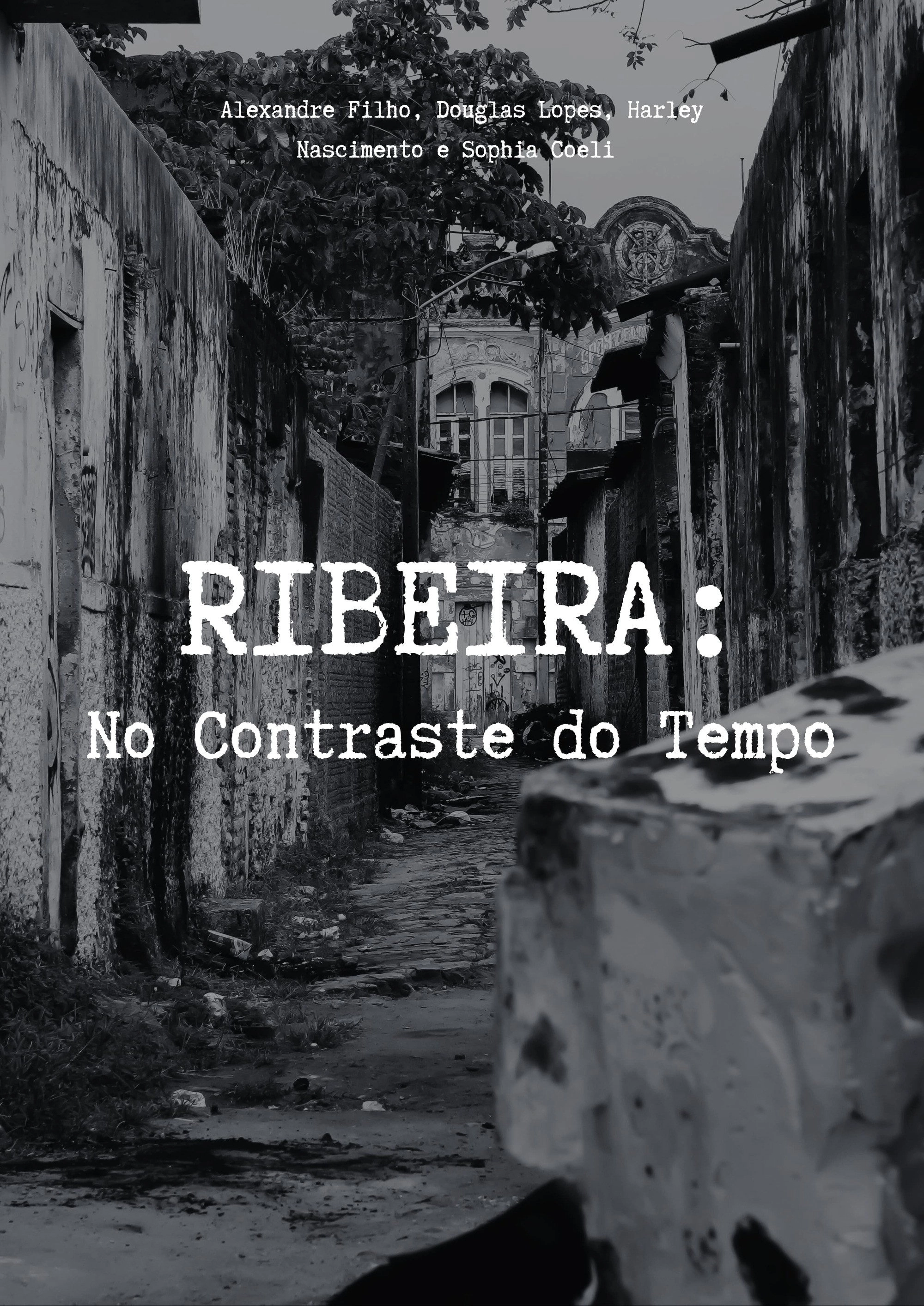 RIBEIRA: No Contraste do Tempo