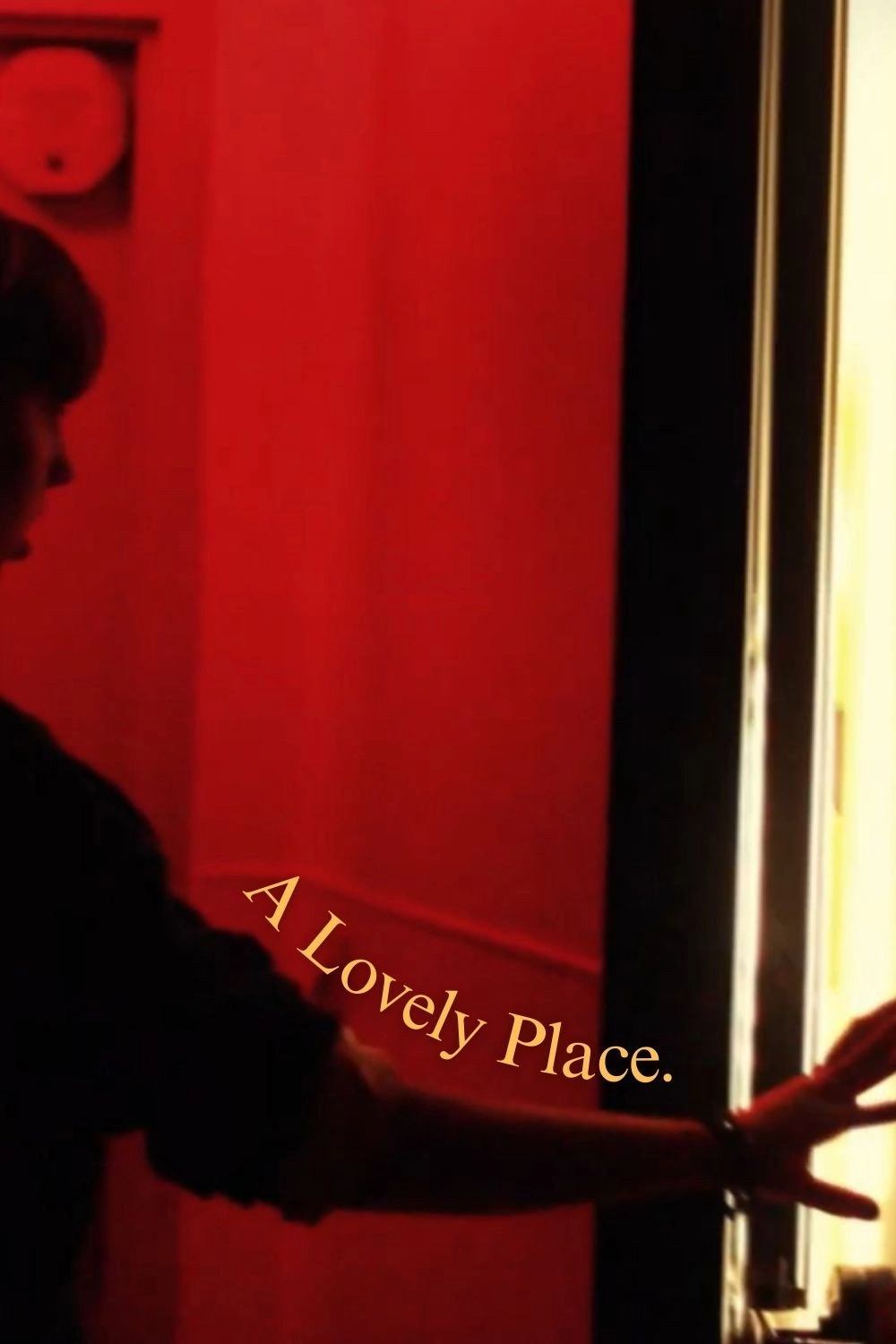 A Lovely Place.