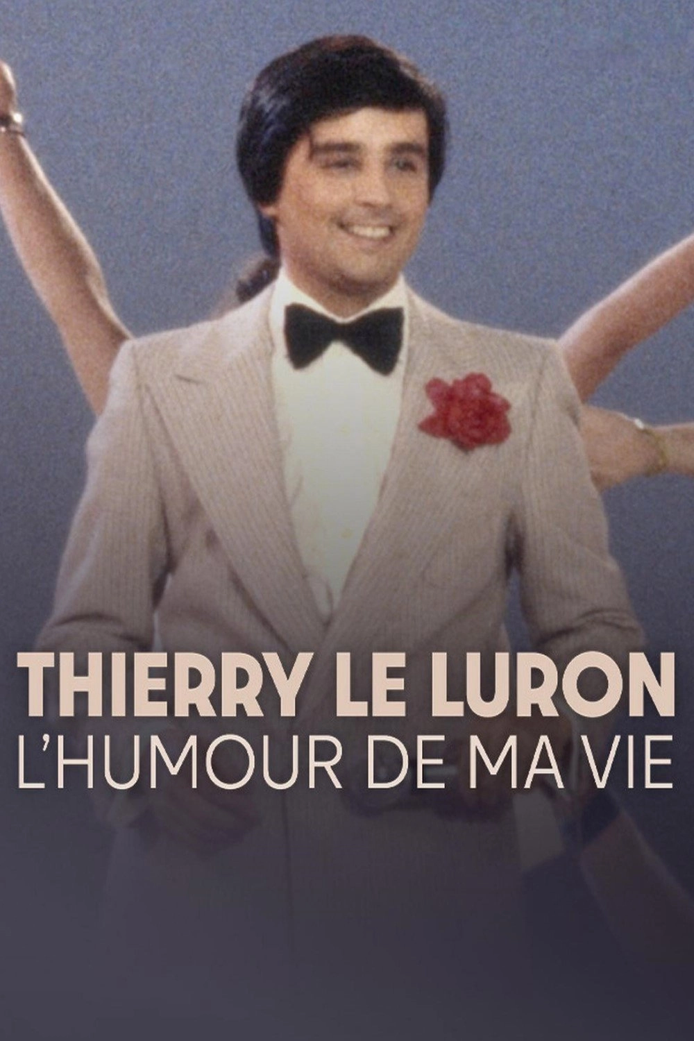 Thierry Le Luron, l'humour de ma vie