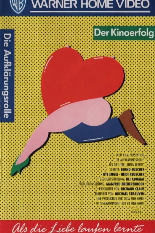 Die Aufklärungsrolle - Als die Liebe laufen lernte