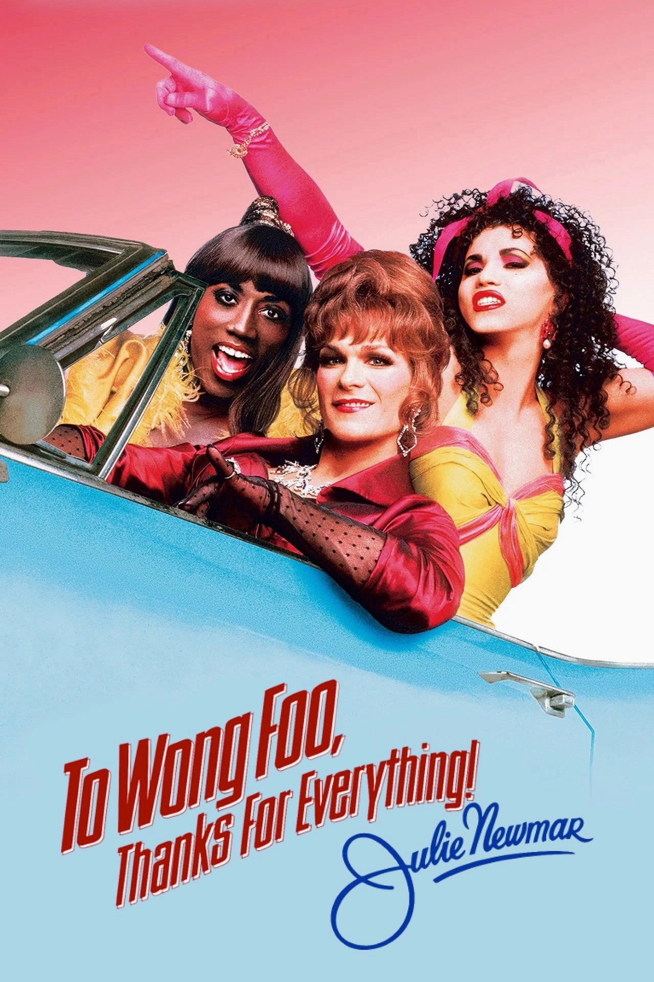 To Wong Foo, Thanks for Everything! Julie Newmar