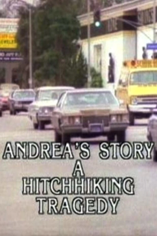 Andrea's Story: A Hitchhiking Tragedy