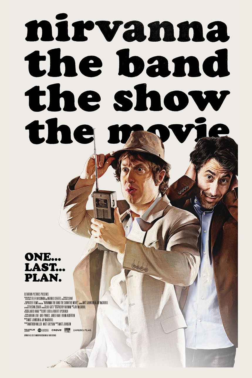 Nirvanna the Band the Show the Movie