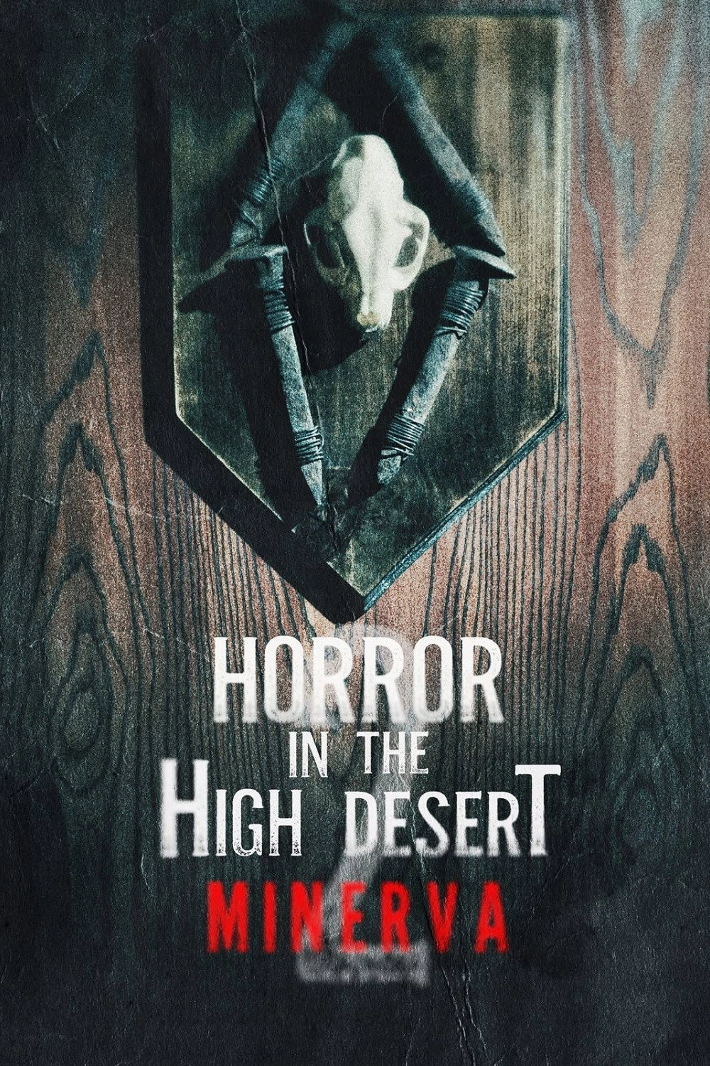 Horror in the High Desert 2: Minerva